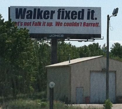 http://legalinsurrection.com/wp-content/uploads/2012/06/Billboard-Wisconsin-Walker-Fixed-it.jpg