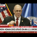 Homan in Minnesota: Due to ‘Unprecedented Collaboration’ Admin Withdrawing 700 People