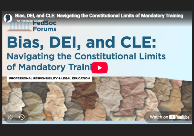Pushing Back Against DEI Capture of Mandatory Continuing Legal Education